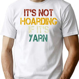 It's Not Hoarding If It's Yarn Crochet Gift Funny Crochet Crochet Lover Gift Crocheting Tees Crochet Lover Crocheting Gift Crochet Gift For Womens Vintage Style - White