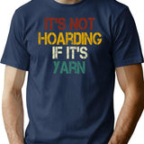 It's Not Hoarding If It's Yarn Crochet Gift Funny Crochet Crochet Lover Gift Crocheting Tees Crochet Lover Crocheting Gift Crochet Gift For Womens Vintage Style - Navy