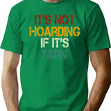 It's Not Hoarding If It's Yarn Crochet Gift Funny Crochet Crochet Lover Gift Crocheting Tees Crochet Lover Crocheting Gift Crochet Gift For Womens Vintage Style - Green