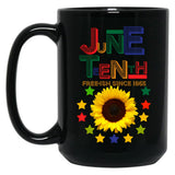 It'S The Juneteenth For Me Free-Ish Since 1865 Independence Black Coffee Mug