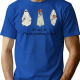 Its Me Hi Im The Problem T-Shirt - Blue