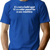Its Not A Bald Spot Its A Solar Panel For A Sex Machine T-Shirt - Blue