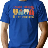 Its Not Hoarding If Its Guitars Funny Guitarist Gift T-Shirt - Blue
