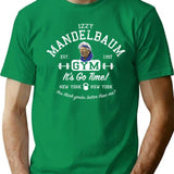 Izzy Mandelbaum Gym T-Shirt for Men & Women, T-Shirts Graphic Tee - Green