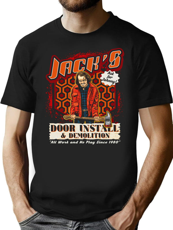 Jack'S Door Install And Demolition T-Shirt for Men & Women, T-Shirts Graphic Tee - Black