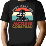 Jacques Cousteau Scuba Diving Legend Funny Quotes Classic 2 T-Shirt - Black