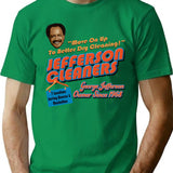 Jefferson Cleaners Move On Up T-Shirt - Retro Graphic Tee for Men & Women - Green