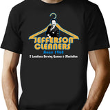 Jefferson Cleaners T-Shirt for Men & Women, T-Shirts Graphic Tee - Black