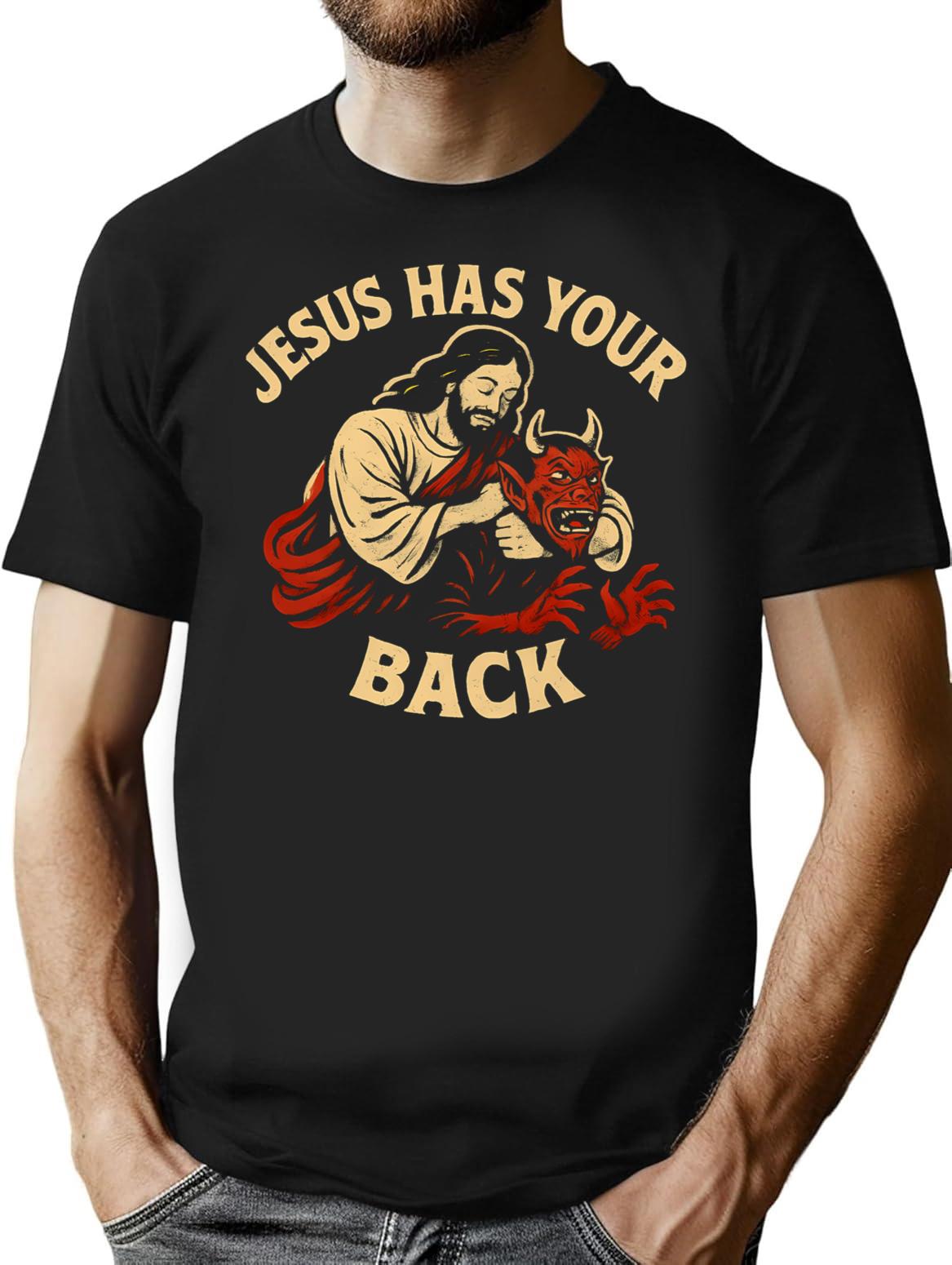 Jesus Has Your Back T-Shirt for Men & Women, T-Shirts Graphic Tee - Black