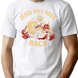 Jesus Has Your Back T-Shirt for Men & Women, T-Shirts Graphic Tee - White