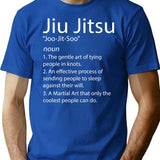 Jiu Jitsu - Brazilian Jiu Jitsu - Funny Jiu Jitsu Definition T-Shirt - Blue