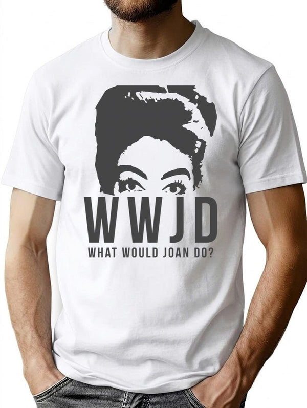 Joan Crawford Wwjd What Would Joan Do Shirts And Mugs T-Shirt - White