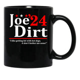 Joe Dirt 2024 Election - Funny Elect For President Movie Show Black Coffee Mug - Black