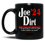 Joe Dirt 24 President Black Coffee Mug