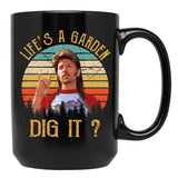 Joe Dirt Life'S A Garden Dig It Vintage Black Coffee Mug - Black
