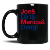 Joe Dirt Merica Dang Usa Text Black Coffee Mug