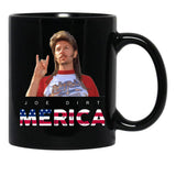 Joe Dirt Merica Fourth Of July Usa Funny America 4Th Of July Lifes A Garden Dig It Keep On Keepin Black Coffee Mug - Black