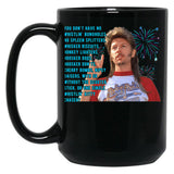 Joe Dirt Quote Fireworks Black Coffee Mug