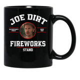Joe Dirt'S Fireworks Stand Funny Gift Black Coffee Mug - Black