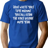 Jone Waste Yore Toye Shirt Funny I Miss You Shirt Gift 1 T-Shirt - Blue