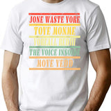 Jone Waste Yore Toye Shirt Jone Waste Yore Toye Monme Yoreall Rediii Gifts 1 T-Shirt - White