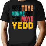 Jone Waste Yore Toye Shirt Jone Waste Yore Toye Monme Yoreall Rediii Gifts T-Shirt - Black