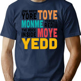 Jone Waste Yore Toye Shirt Jone Waste Yore Toye Monme Yoreall Rediii Gifts T-Shirt - Navy