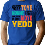 Jone Waste Yore Toye Shirt Jone Waste Yore Toye Monme Yoreall Rediii Gifts T-Shirt - Blue