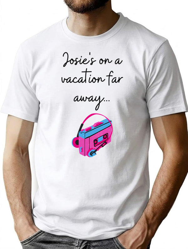 Josie's On A Vacation Far Away T-Shirt - White