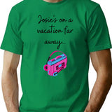 Josie's On A Vacation Far Away T-Shirt - Green