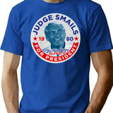 Judge Smails For President T-Shirt for Men & Women, T-Shirts Graphic Tee - Blue
