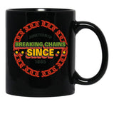 Juneteenth Breaking Chains Since 1865 Black Coffee Mug - Black