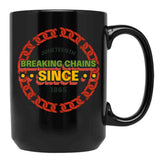 Juneteenth Breaking Chains Since 1865 Black Coffee Mug - Black