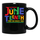 Juneteenth Free-Ish Since 1865 Independence Freedom Day Black Coffee Mug - Black