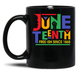 Juneteenth Free-Ish Since 1865 Independence Freedom Day Black Coffee Mug