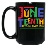 Juneteenth Free-Ish Since 1865 Independence Freedom Day Black Coffee Mug