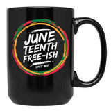 Juneteenth Freeish Black Coffee Mug - Black