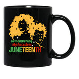 Juneteenth Remembering My Ancestors Juneteenth Gifts Black Coffee Mug - Black
