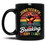 Juneteenth Mug Women Men Breaking Every Chain Since 1865 Black Coffee Mug