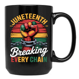 Juneteenth Mug Women Men Breaking Every Chain Since 1865 Black Coffee Mug - Black