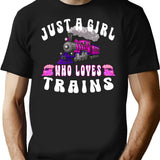 Just A Girl Who Loves Trains Funny Locomotives Cool Girls T-Shirt - Black