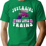 Just A Girl Who Loves Trains Funny Locomotives Cool Girls T-Shirt - Green