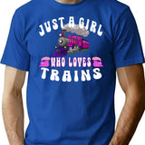 Just A Girl Who Loves Trains Funny Locomotives Cool Girls T-Shirt - Blue
