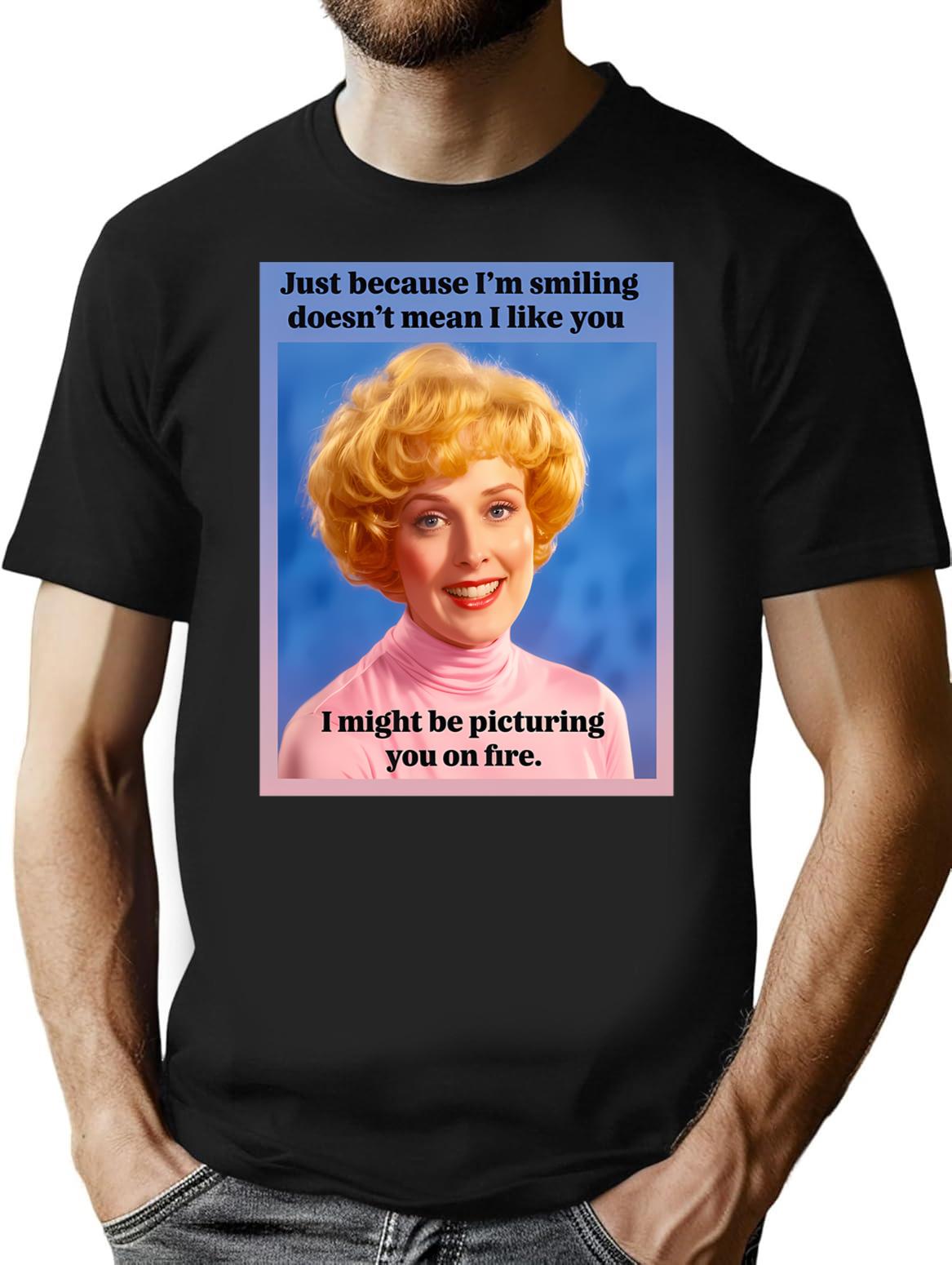Just Because I'm Smiling Does't Mean I Like You (1) T-Shirt - Black