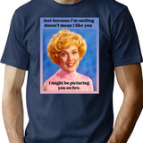 Just Because I'm Smiling Does't Mean I Like You T-Shirt - Navy