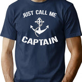 Just Call Me Captain Funny Pilot Boat Cruise T-Shirt - Navy