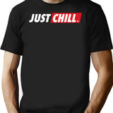 Just Chill Trending Stuff For Destressed People T-Shirt - Black