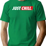 Just Chill Trending Stuff For Destressed People T-Shirt - Green