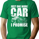 Just One More Car I Promise Funny Car Lover Gift Vintage T-Shirt - Green