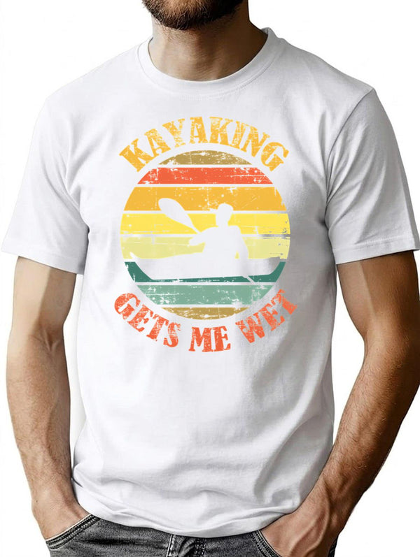 Kayaking Gets Me Wet T-Shirt - Retro Graphic Tee for Men & Women - White